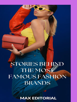 cover image of Stories Behind the Most Famous Fashion Brands